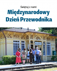 Międzynarodowy Dzień Przewodnika - zapraszamy do odwiedzania Skansenu