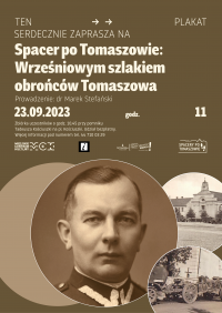 Zapraszamy na spacer związany z historią Tomaszowa 