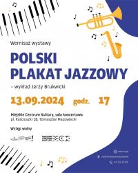 Zapraszamy na wernisaż wystawy „Polski Plakat Jazzowy”.